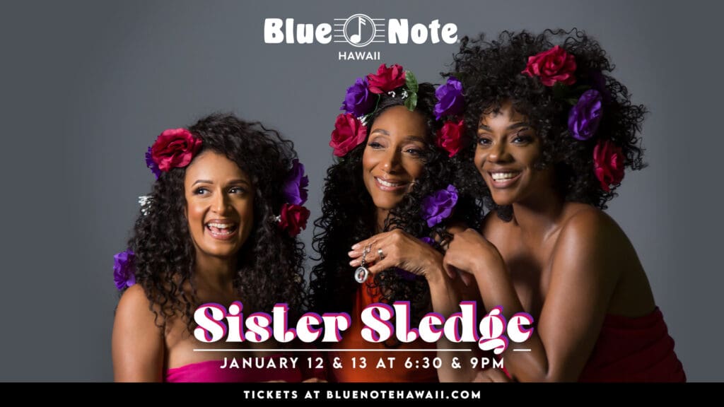 Sister Sledge at Blue Note Hawaii